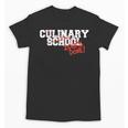 Culinary School Graduation Class Of 2018 Unisex T-Shirt