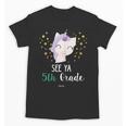 Cute Unicorn See Ya 5th Grade Graduation Shirt Unisex T-Shirt