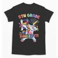 Dabbing 5th Grade Unicorn Graduation Class Of 2020 Nailed It Unisex T-Shirt