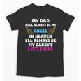 My Dad My Angel In Heaven In Loving Memory Of My Dad Unisex T-Shirt