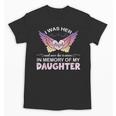 Daughter Angel In My Memory Cute Family Remembrance Match Unisex T-Shirt