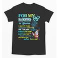 For My Daughter In Heaven Memory Missing Daughter In Heaven Unisex T-Shirt