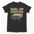 Dial Up Survivor Retro 90s Internet Nostalgia Unisex T-Shirt