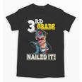 Dinosaur Graduation Cap Gown 3rd Grade Graduate Nailed It Unisex T-Shirt