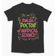 DMSc Doctor Of Medical Science Doctorate Graduation Unisex T-Shirt