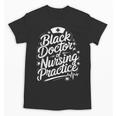 DNP Doctor Graduation Doctor Of Nursing Practice Unisex T-Shirt