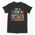 Doctorate Degree PhD Graduation PsyD Woman EdD Psychology Unisex T-Shirt