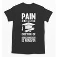 Doctorate Is Forever- Graduation Achievement DBA Doctorate Unisex T-Shirt