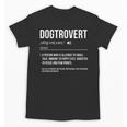 Dog Definition Introvert Dog Lover Dogtrovert Unisex T-Shirt