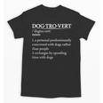 Dogtrovert Definition For Introverts Dog Parents For Men Women Unisex T-Shirt