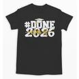 Done Class Of 2026 Graduation 2026 Senior Graduate School Unisex T-Shirt