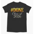 Done Class Of 2026 Graduation Unisex T-Shirt