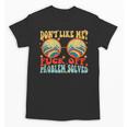 Don't Like Me Antisocial Introvert & Anti Social Unisex T-Shirt Don't Like Me Antisocial Introvert & Anti Social Unisex T-Shirt