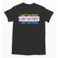 I Don't Like People Sarcastic Humanity Hater Introvert Unisex T-Shirt