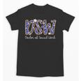 DSW Doctor Of Social Work Graduation DSW Graduate Unisex T-Shirt