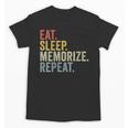 Eat Sleep Memorize Repeat Memory Unisex T-Shirt