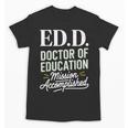 EdD Doctor Of Education Graduation For Doctoral Degree Unisex T-Shirt
