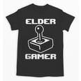Elder Gamer Retro Video Game Nostalgia Old Gamer Unisex T-Shirt