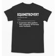 Equinetrovert Definition Equestrian Introvert Horse Lover Unisex T-Shirt Equinetrovert Definition Equestrian Introvert Horse Lover Unisex T-Shirt