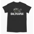 Ew People Cat Anti Social Introvert Unisex T-Shirt Ew People Cat Anti Social Introvert Unisex T-Shirt