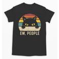Ew People Retro Cat Vintage Anti-Social Introvert Unisex T-Shirt