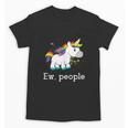 Ew People Unicorn Lover Introvert Rainbow Unicorn Unisex T-Shirt