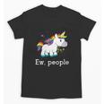 Ew People Unicorn Lover Introvert Rainbow Unicorn Unisex T-Shirt Ew People Unicorn Lover Introvert Rainbow Unicorn Unisex T-Shirt