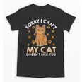 Excuse For Introverts My Cat Doesnt Like You Cat Unisex T-Shirt Excuse For Introverts My Cat Doesnt Like You Cat Unisex T-Shirt