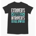 Extroverts Sparkle Introverts Glow Introvert Unisex T-Shirt Extroverts Sparkle Introverts Glow Introvert Unisex T-Shirt