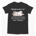 Felinetrovert Definition Cat Lover Introvert Humor Cats Unisex T-Shirt