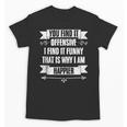 You Find It Offensive I Find It A Sarcastic Introvert Unisex T-Shirt
