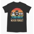 Never Forget Retro 80s 90s Floppy VHS Cassette Nostalgia Unisex T-Shirt