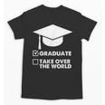 Funny Graduate Joke Mens Womens Graduation Gifts Unisex T-Shirt