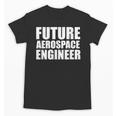 Future Aerospace Engineer College Graduate Graduation Unisex T-Shirt