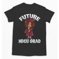 Future HBCU Grad Girl Wearing Graduation Gown Unisex T-Shirt