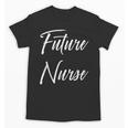 Future Nurse Shirt Cute Graduation Grad Unisex T-Shirt