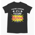 Future Politician Graduation For Kids And Graduates T-Shirt Unisex T-Shirt