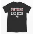 FUTURE RAD TECH GRADUATION GIFT T-SHIRT Radiology Graduate Unisex T-Shirt
