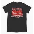Galentine Book Club Unisex T-Shirt Galentine Book Club Unisex T-Shirt