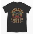 Game Over Class Of 2021 Senior 21 Graduation Video Gamer Unisex T-Shirt