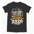 This Girl Got Her Masters Degree Graduation Mastered It 2026 Unisex T-Shirt