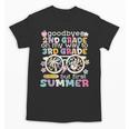 Goodbye 2nd Grade Graduation To 3rd Grade But First Summer Unisex T-Shirt