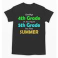Goodbye 4th Grade On My Way To 5th Grade 2022 Graduation Unisex T-Shirt