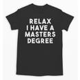 Grad School Graduation For Him Her Masters Degree Unisex T-Shirt
