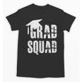 Grad Squad Graduate Graduation T-Shirt Graduation Idea Unisex T-Shirt