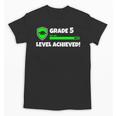 Grade 5 Level Achieved Video Gamer 5th Grade Graduation Unisex T-Shirt