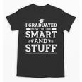 I Graduated College High School Graduation Senior Unisex T-Shirt