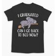 I Graduated Can I Go Back To Bed Now Koala Bear Graduation Unisex T-Shirt