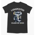 I Graduated Graduate Class Of 2025 Koala Graduation Unisex T-Shirt