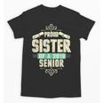 Graduation 2019 TShirt Proud Sister Of A Senior Unisex T-Shirt